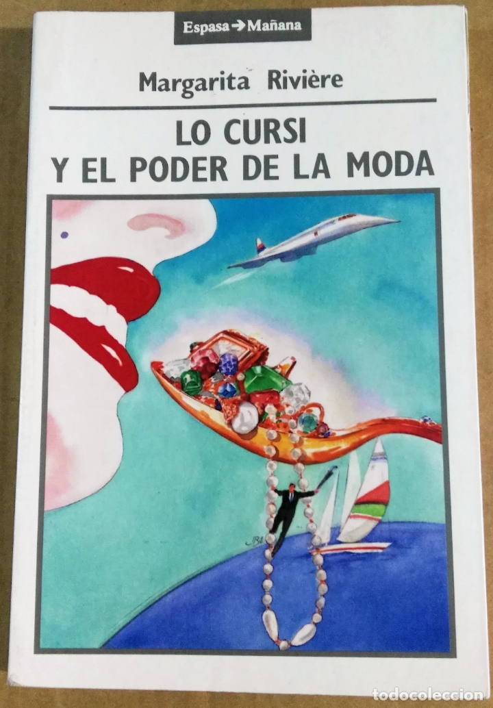 Libros de segunda mano: Margarita Riviere, Lo cursi y el poder de la moda, Madrid, 1992 - Foto 1