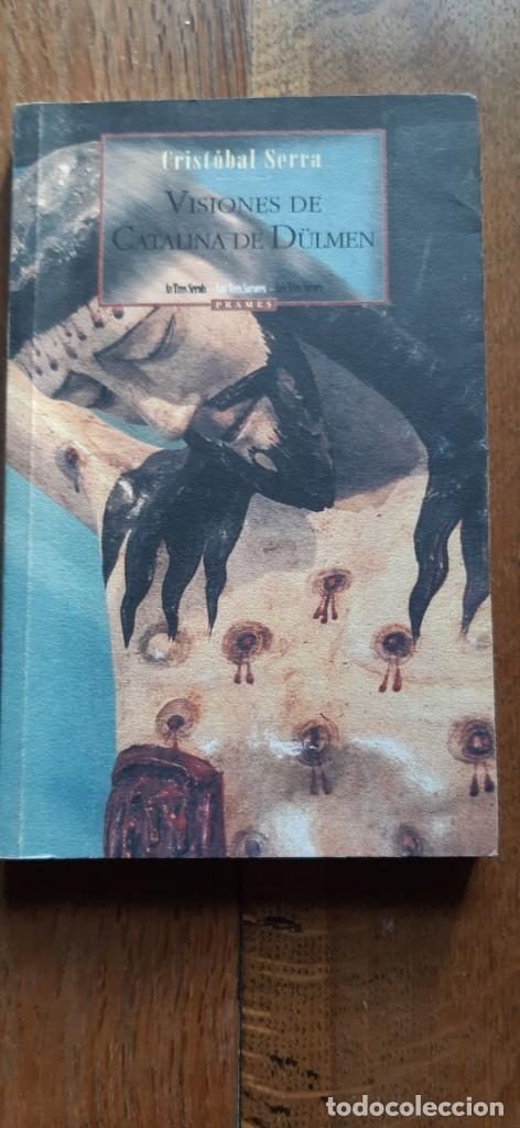 Libros de segunda mano: Visiones de Catalina de D&uuml;lmen.Cristobal Serra. 2000 - Foto 1