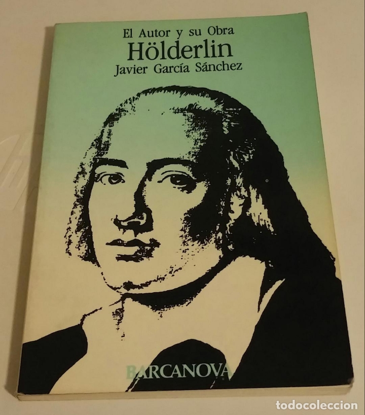 Libros de segunda mano: H&ouml;lderlin / Garc&iacute;a S&aacute;nchez, Javier - Foto 1