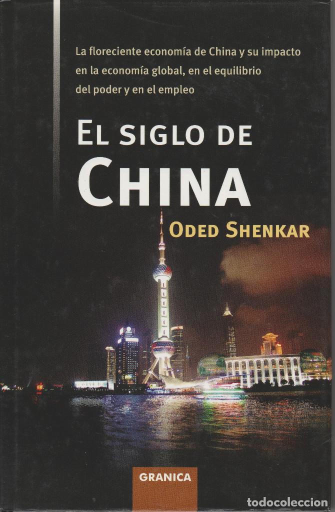 Libros de segunda mano: EL SIGLO DE CHINA. ODED SHENKAR - Foto 1