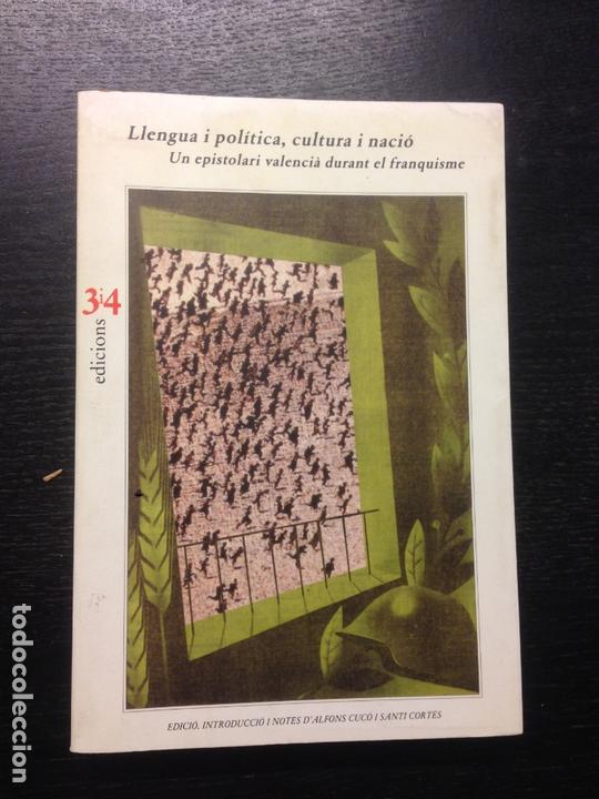 Libros de segunda mano: LLENGUA I POLITICA, CULTURA I NACIO, UN EPISTOLARI VALENCIA DURANT EL FRANQUISME, CUCO I CORTES 1997