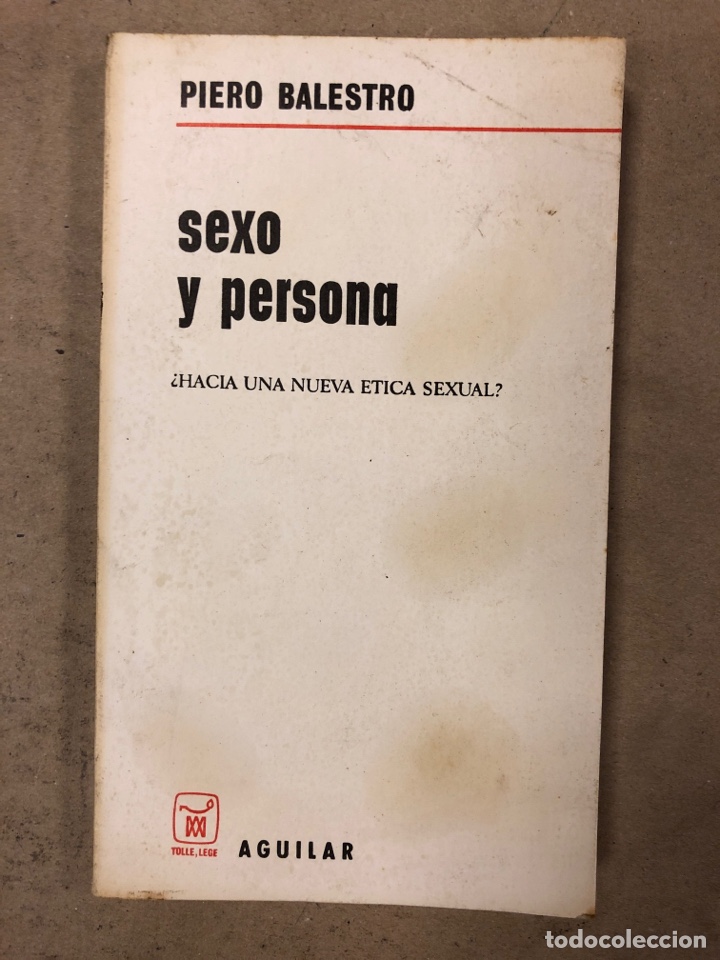 Libros de segunda mano: SEXO Y PERSONA, &iquest;HACIA UNA NUEVA &Eacute;TICA SEXUAL?. PIERO BALESTRO. AGUILAR EDICIONES 1969