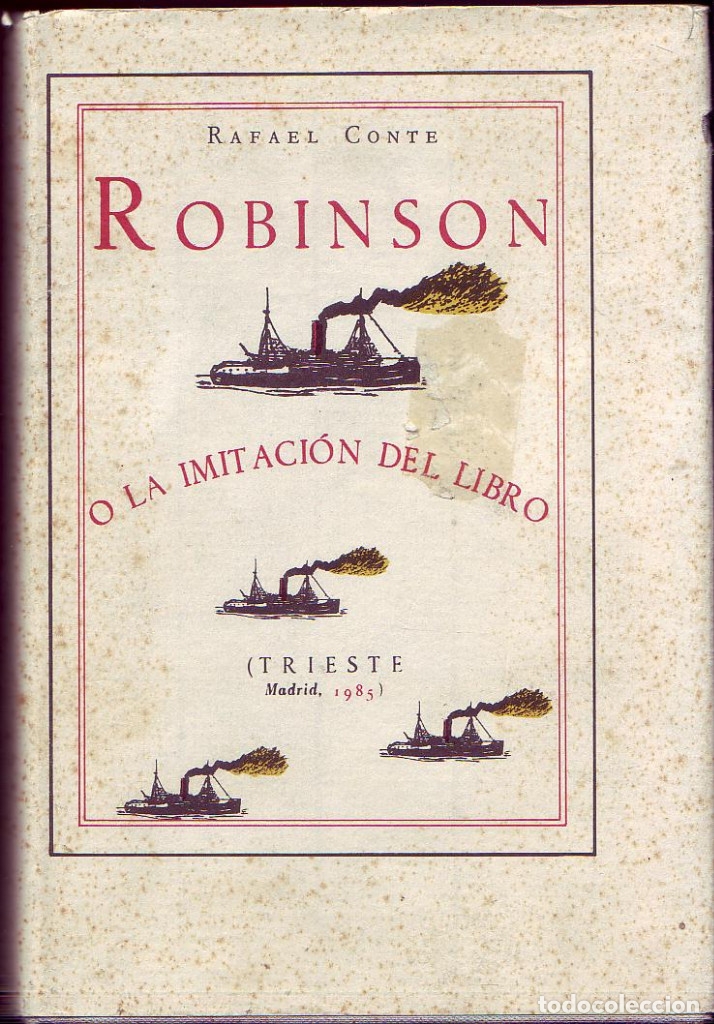 Libros de segunda mano: Robinson o la imitaci&oacute;n del libro. (1&ordf; ed., 1985). Rafael Conte. - Foto 1