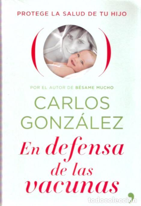 Libros de segunda mano: En defensa de las vacunas - Gonz&aacute;lez, Csarlos - Foto 1