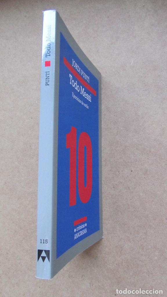 Libros de segunda mano: TODO MESSI Ejercicios de estilo  Anagrama Cr&oacute;nicas - Foto 3
