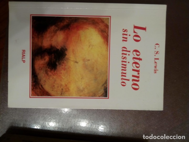 Libros de segunda mano: C. S. Lewis. LO ETERNO SIN DISIMULO. - Foto 2