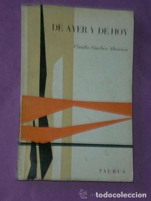 Libros de segunda mano: De ayer y de hoy. Claudio S&aacute;nchez Albornoz - Foto 1
