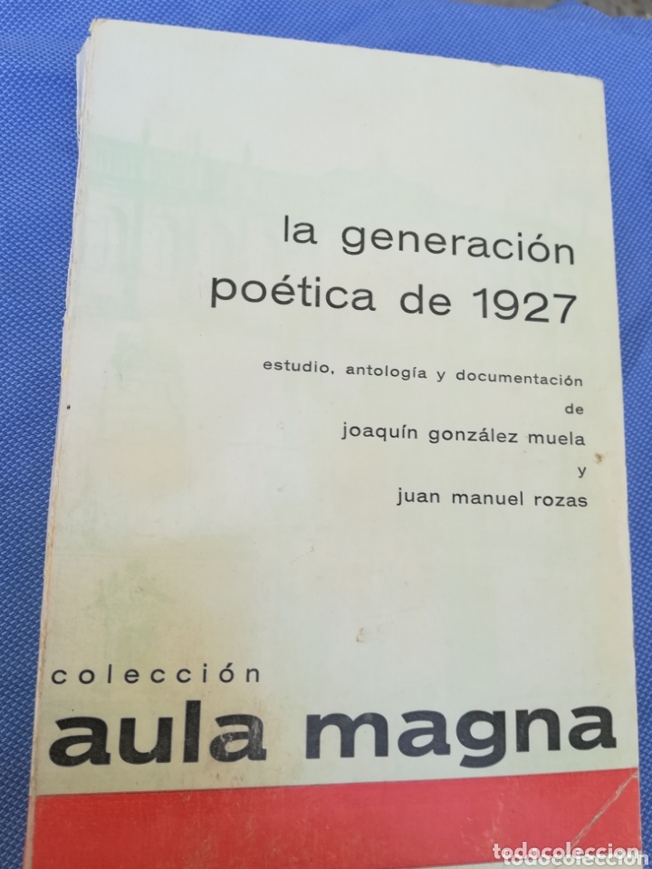 Libros de segunda mano: La generaci&oacute;n Po&eacute;tica de 1927 colecci&oacute;n Aula Magna 1966