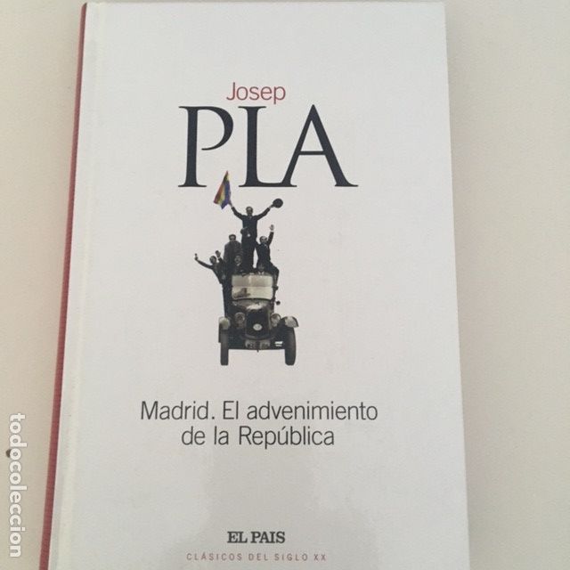 Libros de segunda mano: Madrid. El advenimiento de la Rep&uacute;blica de Josep Pla - Foto 1
