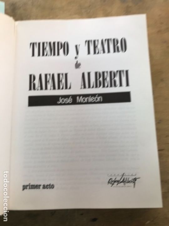 Libros de segunda mano: TIEMPO Y TEATRO DE RAFAEL ALBERTI. JOS&Eacute; MONLE&Oacute;N. - Foto 2