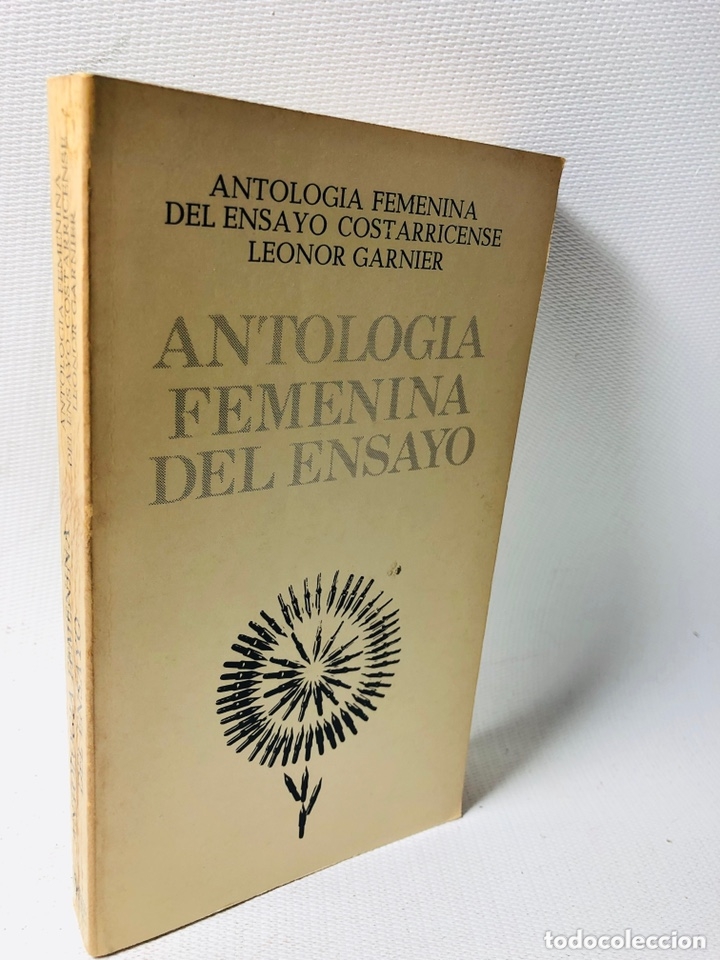 Libros de segunda mano: ANTOLOGIA FEMENINA DEL ENSAYO COSTARRICENSE &middot;&middot;&middot;LEONOR GARNIER &middot;&middot;