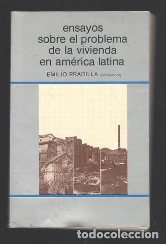 Libros de segunda mano: Ensayos sobre el problema de la vivienda en Am&eacute;rica Latina. Emilio Pradilla (compilador)