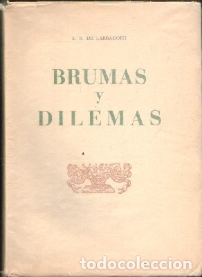 Libros de segunda mano: BRUMAS Y DILEMAS. DE LARRAGOIT, A. S. A-LIT-216 - Foto 1
