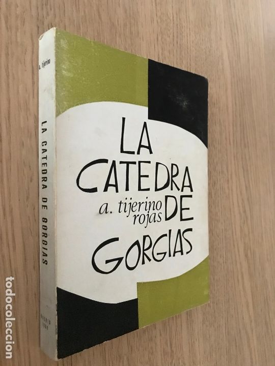 Second hand books: LA CATEDRA DE GORGIAS. A. TIJERINO ROJAS.