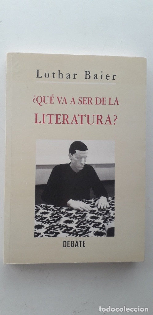 Libros de segunda mano: &iquest;QUE VA A SER DE LA LITERATURA? - LOTHAR BAIER - Foto 1
