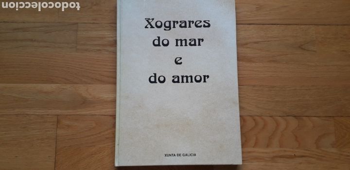 Libros de segunda mano: XOGRARES DO MAR E DO AMOR , XUNTA DE GALICIA , - Foto 1