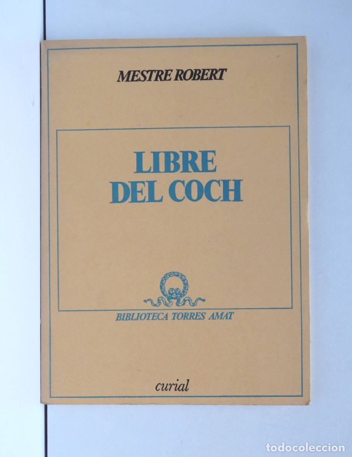 Libros de segunda mano: Libre de Coch &ndash; Mestre Robert &ndash; Biblioteca Torres Amat - Foto 1