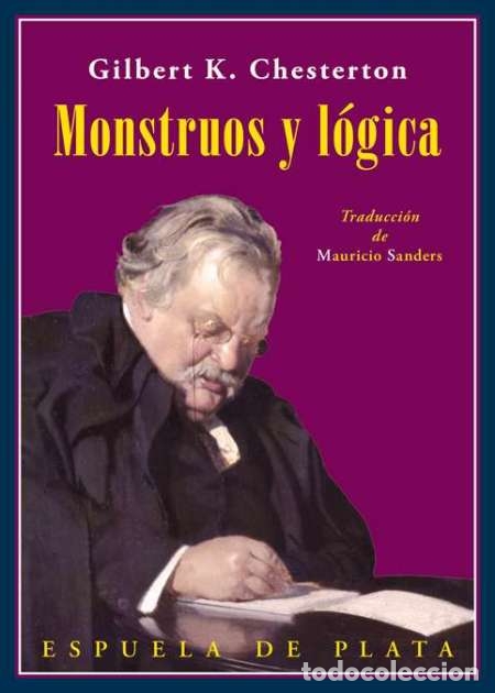 Libros de segunda mano: GILBERT K. CHESTERTON. MONSTRUOS Y L&Oacute;GICA. NUEVO - Foto 1