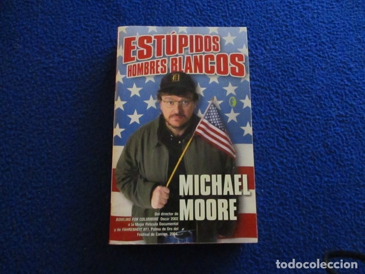 Libros de segunda mano: Est&uacute;pidos Hombres Blancos Michael Moore Ediciones B,S.A. 2005 - Foto 1