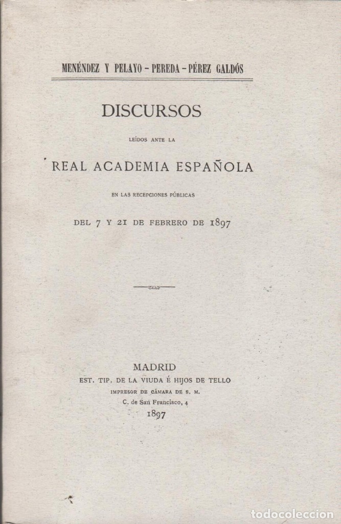 Libros de segunda mano: DISCURSOS DE MEN&Eacute;NDEZ PELAYO - PEREDA -P&Eacute;REZ GALD&Oacute;S EN LA REAL ACADEMIA (FACS&Iacute;MIL)