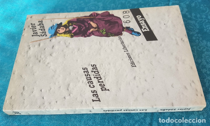 Libros de segunda mano: LAS CAUSAS PERDIDAS. JAVIER S&Aacute;DABA. EDICIONES LIBERTARIAS - Foto 2