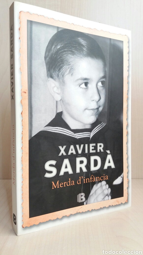 Libros de segunda mano: Merda dinfancia. Xavier Sard&aacute;. EDICIONES B, 1 Ed, 2012. - Foto 2