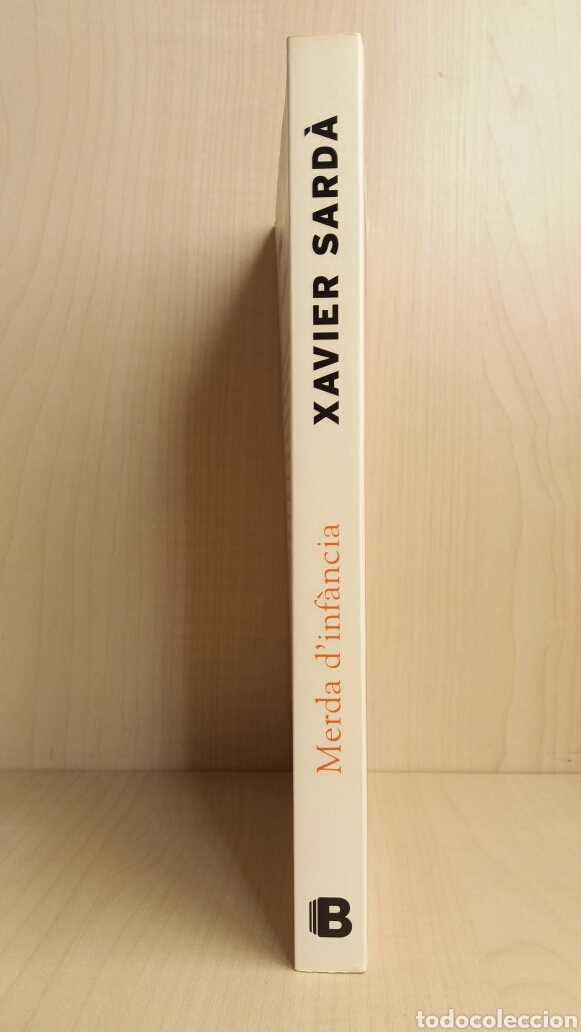 Libros de segunda mano: Merda dinfancia. Xavier Sard&aacute;. EDICIONES B, 1 Ed, 2012. - Foto 4