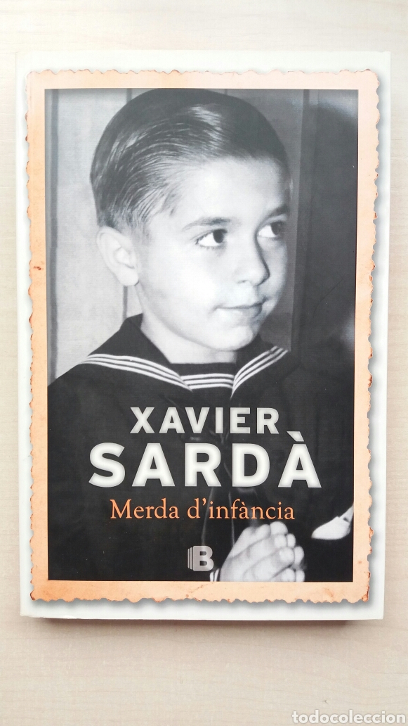 Libros de segunda mano: Merda dinfancia. Xavier Sard&aacute;. EDICIONES B, 1 Ed, 2012. - Foto 1