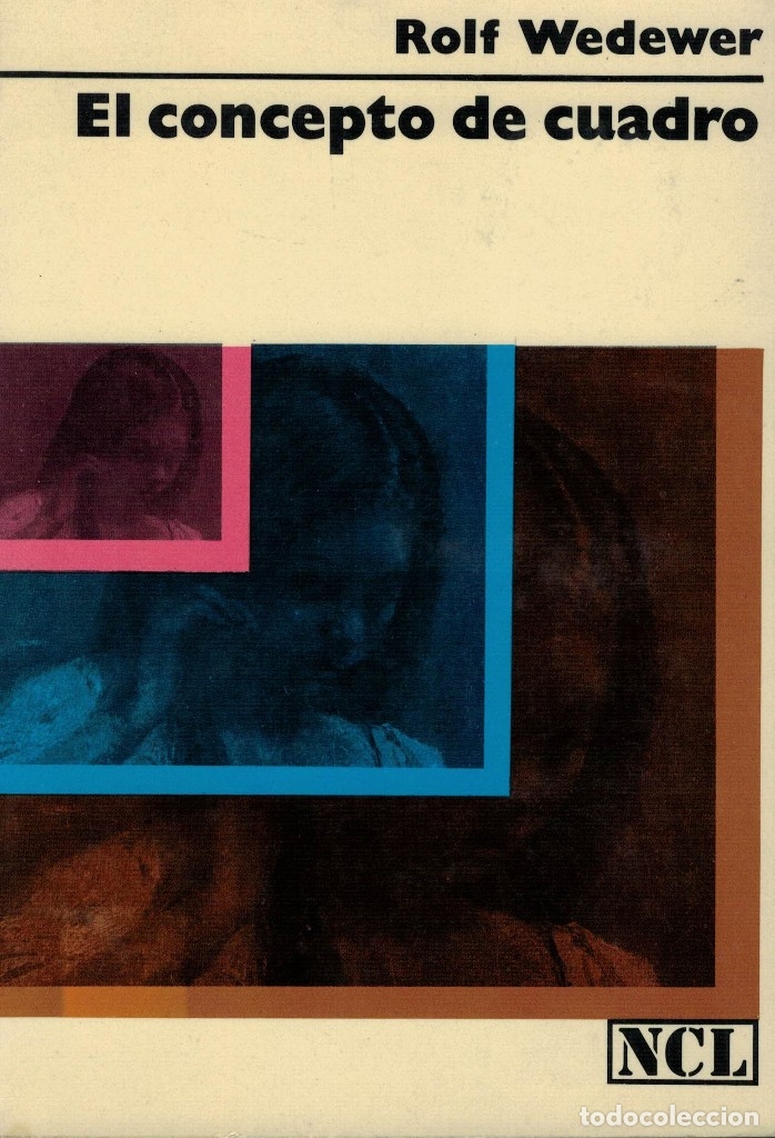 Libros de segunda mano: Rolf Wedewer, El concepto de cuadro - Foto 1