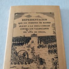 Libros de segunda mano: REPRESENTACION QUE LOS JUMENTOS DE MADRID HACEN A LA DIOSA CIBELES CONTRA LOS VALENCIANOS HORCHATA. Lote 298654088