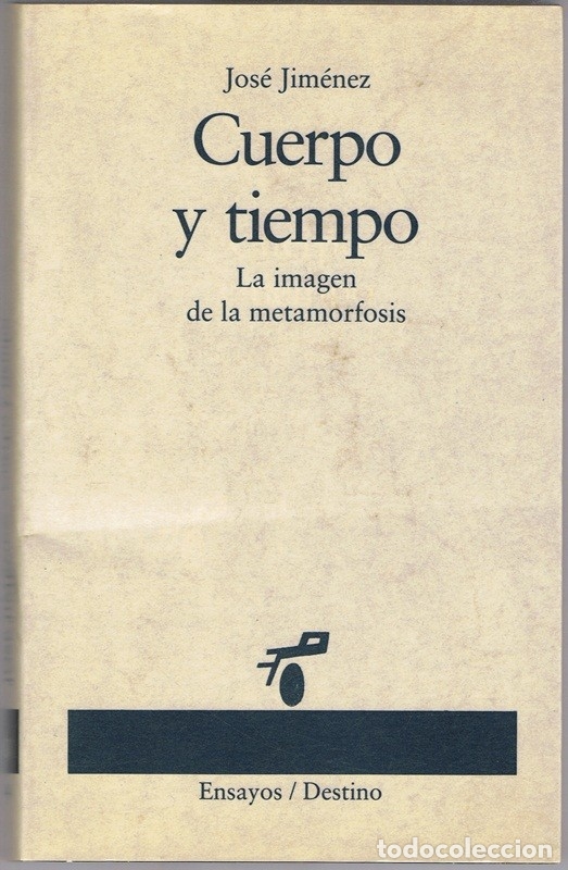 Libros de segunda mano: CUERPO Y TIEMPO JOS&Eacute; JIM&Eacute;NEZ - Foto 1