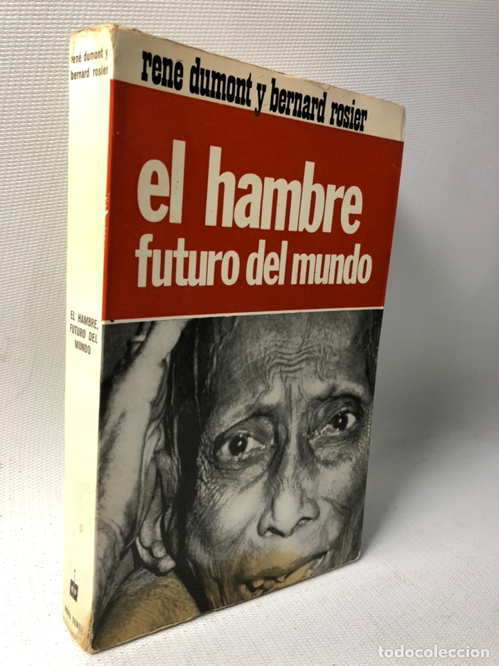 Libros de segunda mano: EL HAMBRE FUTURO DEL MUNDO &middot;&middot;&middot;RENE DUMONT &middot;&middot;&middot; BERNARD ROSIER &middot;&middot; Edit. ;