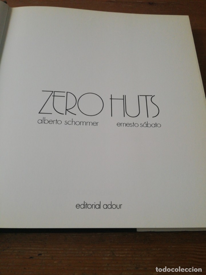 Libros de segunda mano: Zero Huts. Alberto Schommer. Ernesto Sabato. - Foto 3