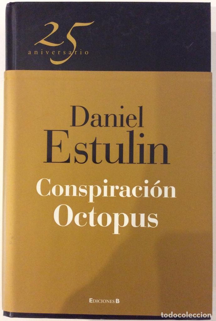 Libros de segunda mano: CONSPIRACION OCTOPUS. DANIEL ESTULIN. EDICIONES B. 2011 - Foto 1