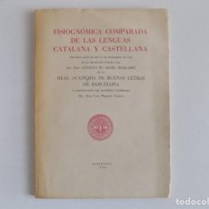 Libros de segunda mano: LIBRERIA GHOTICA. BADIA MARGARIT. FISIOGNOMICA COMPARADA DE LAS LENGUAS CATALANA Y CASTELLANA.1955. Lote 183870397