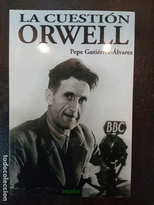 Libros de segunda mano: Pepe Guti&eacute;rrez-&Aacute;lvarez: La cuesti&oacute;n Orwell - Foto 1