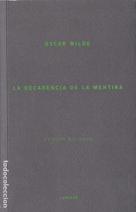 Libros de segunda mano: La decadencia de la mentira / Oscar Wilde * EDICI&Oacute;N BILING&Uuml;E * - Foto 1