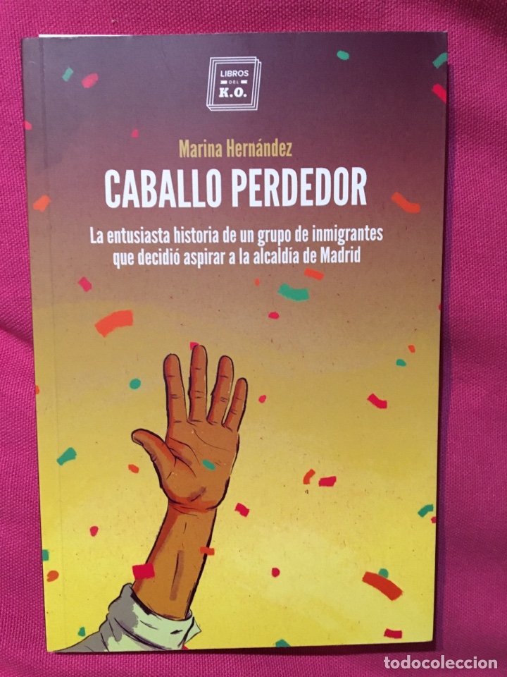 Libros de segunda mano: Caballo perdedor. La entusiasta historia de un grupo de inmigrantes.. Marina Hern&aacute;ndez. libros. K.O.