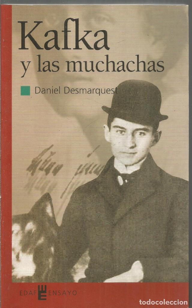 Libros de segunda mano: DANIEL DESMARQUES. KAFKA Y LAS MUCHACHAS. EDAF - Foto 1