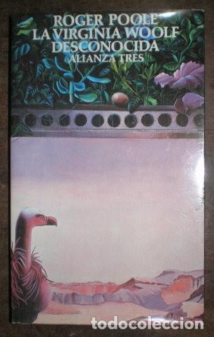 Libros de segunda mano: POOLE, Roger: LA VIRGINIA WOOLF DESCONOCIDA. - Foto 1