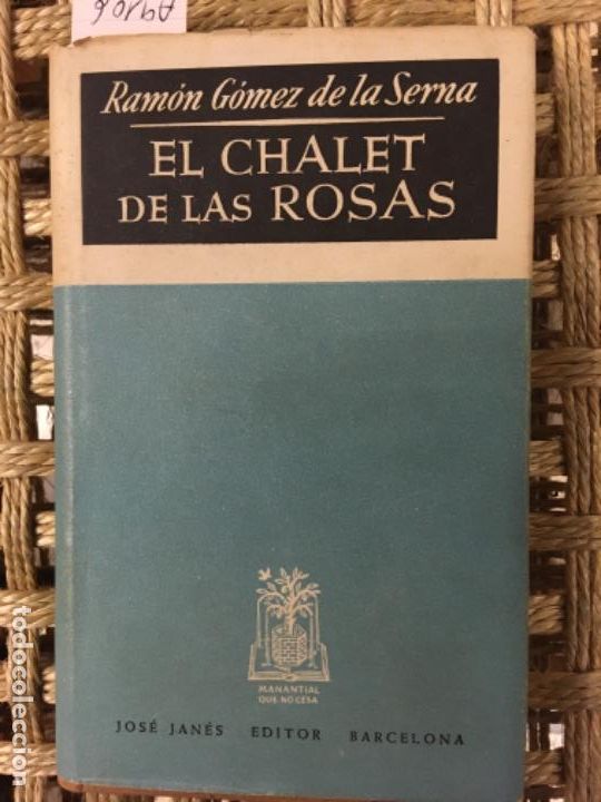 Libros de segunda mano: EL CHALET DE LAS ROSAS, RAMON GOMEZ DE LA SERNA - Foto 1