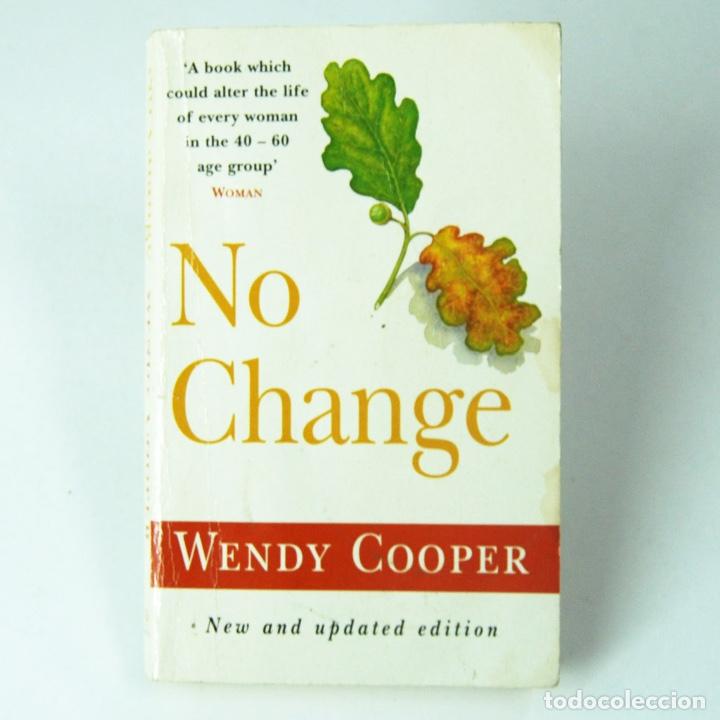 Libros de segunda mano: LIBRO - NO CHANGE - WENDY COOPER - TEXTO EN INGL&Eacute;S - Foto 1