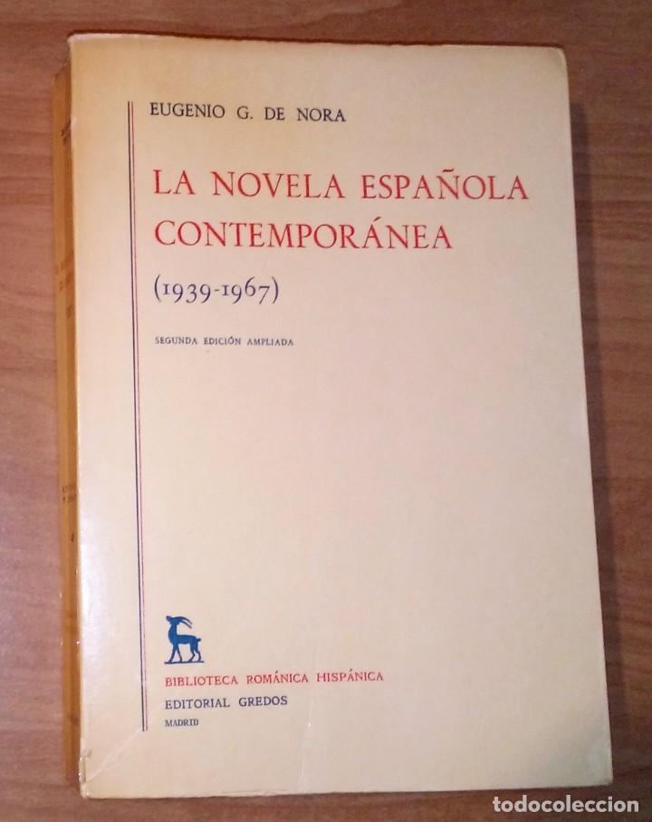 Libros de segunda mano: EUGENIO G. DE NORA - LA NOVELA ESPA&Ntilde;OLA CONTEMPOR&Aacute;NEA, III (1939-1967) [SEGUNDA EDICI&Oacute;N, AMPLIADA]