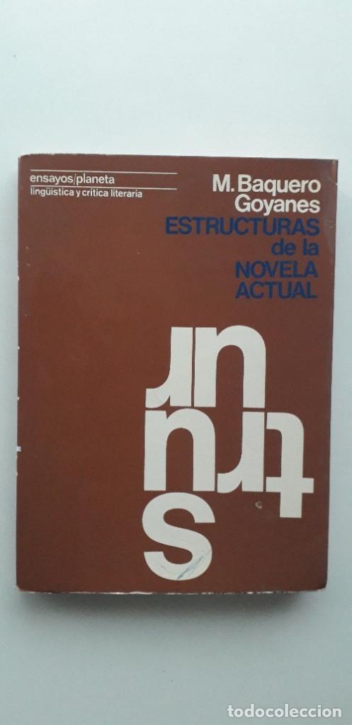 Libri di seconda mano: ESTRUCTURAS DE LA NOVELA ACTUAL - MARIANO BAQUERO