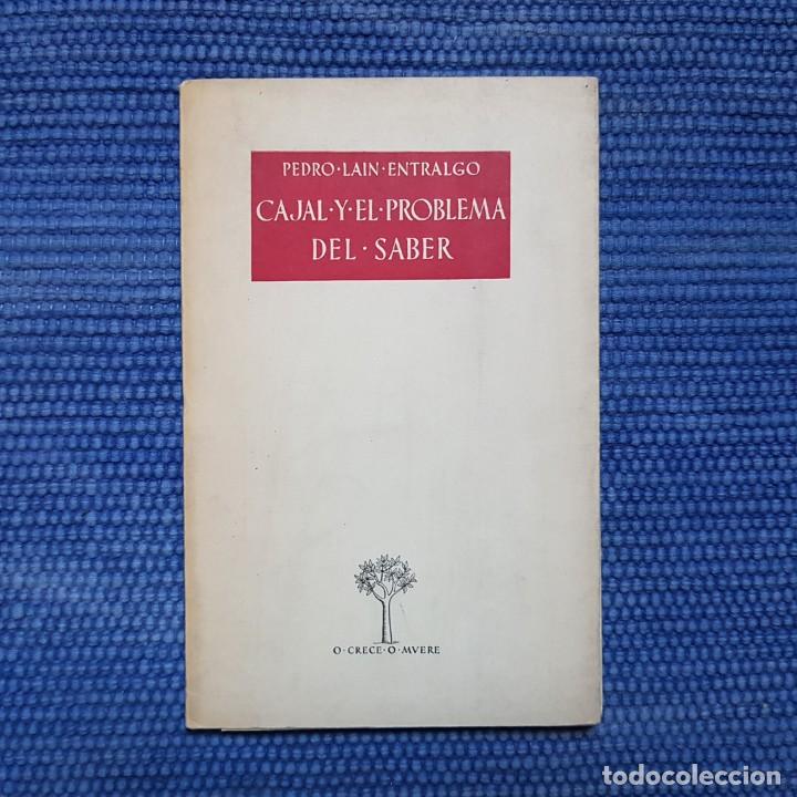 Libros de segunda mano: La&iacute;n Entralgo, Pedro: Cajal y el problema del saber - Foto 1