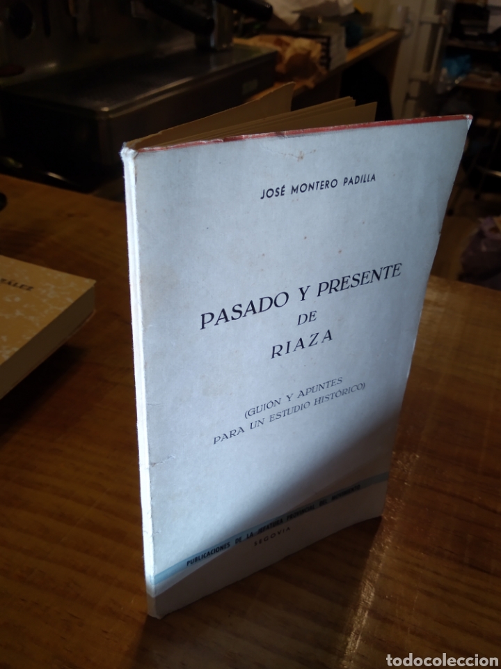 Libros de segunda mano: PASADO Y PRESENTE DE RIAZA. JOSE MONTERO PADILLA #CJ1 - Foto 2