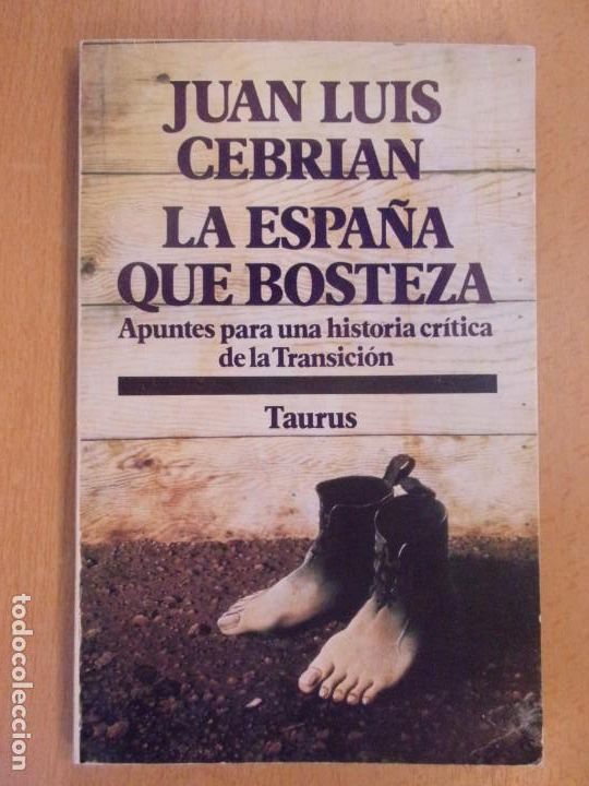 Libros de segunda mano: LA ESPA&Ntilde;A QUE BOSTEZA / JUAN LUIS CEBRIAN / 1980. TAURUS - Foto 1