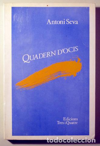 Libros de segunda mano: SEVA, Antoni - QUADERN DOCIS - Val&egrave;ncia 1982 - Dedicat - Foto 1