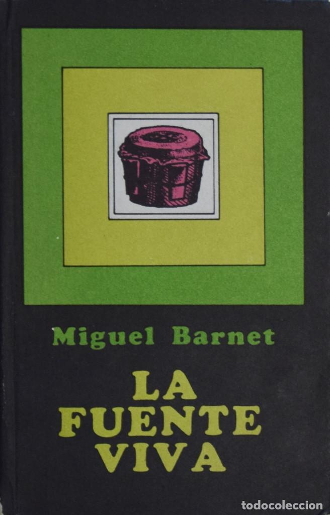 Libros de segunda mano: LA FUENTE VIVA - Miguel BARNET - Foto 1