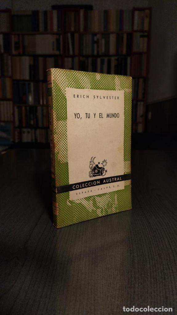 Libros de segunda mano: YO TU Y EL MUNDO  ERICH SYLVESTER  COLECCION AUSTRAL - Foto 6